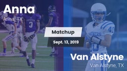 Matchup: Anna  vs. Van Alstyne  2019