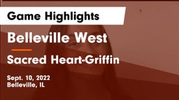 Belleville West  vs Sacred Heart-Griffin  Game Highlights - Sept. 10, 2022