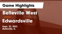 Belleville West  vs Edwardsville  Game Highlights - Sept. 22, 2022