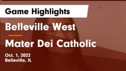 Belleville West  vs Mater Dei Catholic  Game Highlights - Oct. 1, 2022
