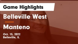 Belleville West  vs Manteno  Game Highlights - Oct. 15, 2022