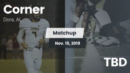 Matchup: Corner vs. TBD 2019