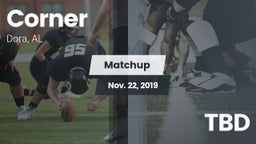 Matchup: Corner vs. TBD 2019