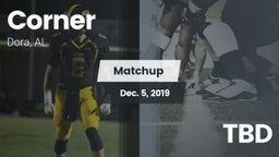 Matchup: Corner vs. TBD 2019