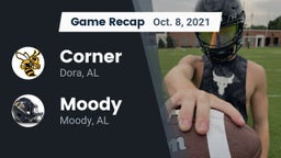 Recap: Corner  vs. Moody  2021