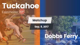 Matchup: Tuckahoe  vs. Dobbs Ferry  2017