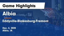 Albia  vs Eddyville-Blakesburg-Fremont Game Highlights - Dec. 4, 2020