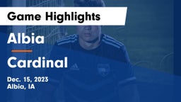 Albia  vs Cardinal  Game Highlights - Dec. 15, 2023