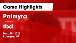 Palmyra  vs tbd Game Highlights - Dec. 28, 2023