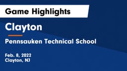Clayton  vs Pennsauken Technical School Game Highlights - Feb. 8, 2022