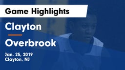 Clayton  vs Overbrook  Game Highlights - Jan. 25, 2019
