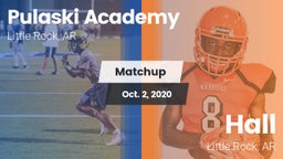 Matchup: Pulaski Academy vs. Hall  2020