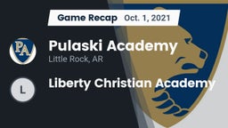 Recap: Pulaski Academy vs. Liberty Christian Academy 2021