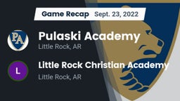 Recap: Pulaski Academy vs. Little Rock Christian Academy  2022