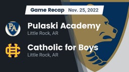Recap: Pulaski Academy vs. Catholic  for Boys 2022