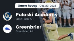 Recap: Pulaski Academy vs. Greenbrier  2023