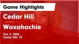 Cedar Hill  vs Waxahachie  Game Highlights - Oct. 2, 2020