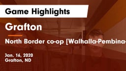 Grafton  vs North Border co-op [Walhalla-Pembina-Neche]  Game Highlights - Jan. 16, 2020