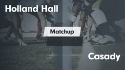Matchup: Holland Hall High vs. Casady  2016