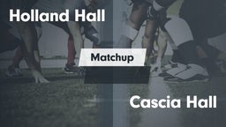 Matchup: Holland Hall High vs. Cascia Hall  2016