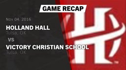 Recap: Holland Hall  vs. Victory Christian School 2016