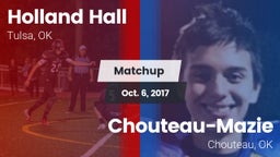 Matchup: Holland Hall High vs. Chouteau-Mazie  2017