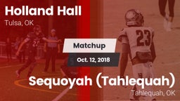 Matchup: Holland Hall High vs. Sequoyah (Tahlequah)  2018