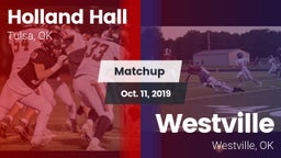 Matchup: Holland Hall High vs. Westville  2019