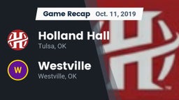 Recap: Holland Hall  vs. Westville  2019