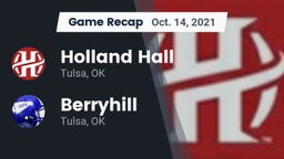 Recap: Holland Hall  vs. Berryhill  2021
