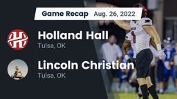Recap: Holland Hall  vs. Lincoln Christian  2022