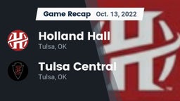 Recap: Holland Hall  vs. Tulsa Central  2022