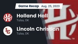 Recap: Holland Hall  vs. Lincoln Christian  2023