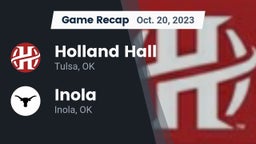 Recap: Holland Hall  vs. Inola  2023