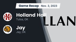 Recap: Holland Hall  vs. Jay  2023
