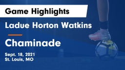 Ladue Horton Watkins  vs Chaminade  Game Highlights - Sept. 18, 2021