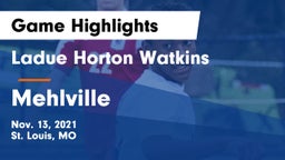 Ladue Horton Watkins  vs Mehlville  Game Highlights - Nov. 13, 2021