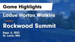 Ladue Horton Watkins  vs Rockwood Summit  Game Highlights - Sept. 6, 2022