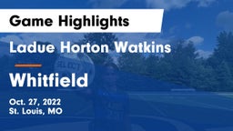 Ladue Horton Watkins  vs Whitfield  Game Highlights - Oct. 27, 2022