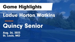 Ladue Horton Watkins  vs Quincy Senior  Game Highlights - Aug. 26, 2023