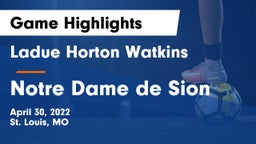 Ladue Horton Watkins  vs Notre Dame de Sion  Game Highlights - April 30, 2022