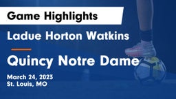 Ladue Horton Watkins  vs Quincy Notre Dame Game Highlights - March 24, 2023