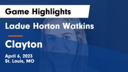 Ladue Horton Watkins  vs Clayton  Game Highlights - April 6, 2023