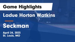 Ladue Horton Watkins  vs Seckman  Game Highlights - April 24, 2023