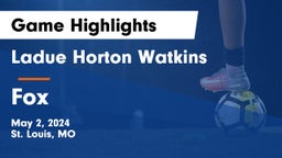 Ladue Horton Watkins  vs Fox  Game Highlights - May 2, 2024
