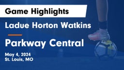 Ladue Horton Watkins  vs Parkway Central  Game Highlights - May 4, 2024