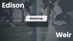 Matchup: Edison  vs. Weir  2016