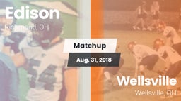 Matchup: Edison  vs. Wellsville  2018
