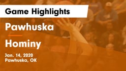 Pawhuska  vs Hominy  Game Highlights - Jan. 14, 2020