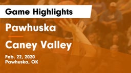 Pawhuska  vs Caney Valley  Game Highlights - Feb. 22, 2020